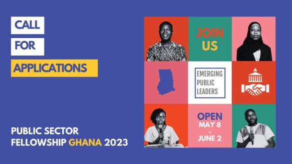The Emerging Public Leaders of Ghana (EPL Ghana) Fellowship 2023 for young Ghanaians.