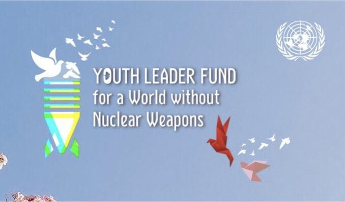 UNODA Youth Leader Fund for a World Without Nuclear Weapons (Fully Funded Study trip to Hiroshima and Nagasaki, Japan)