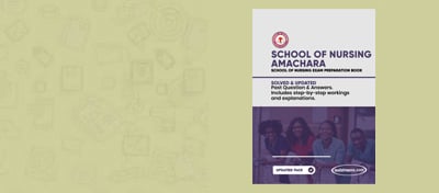 Free School of Nursing Amachara Exam Past Questions and Answers – PDF Download
