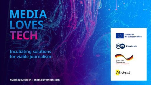The DW Akademie MEDIA LOVES TECH Competition 2023 for MENA Journalists & Media Professionals. (10 000 Euro Prize)