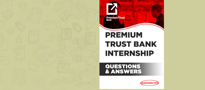 Premium Trust Bank Internship Past Questions and Answers –  PDF Download