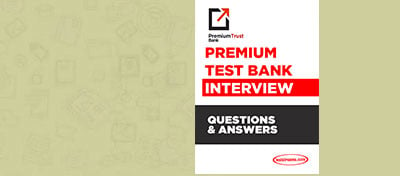 Premium Trust Bank Interview Questions and Answers
