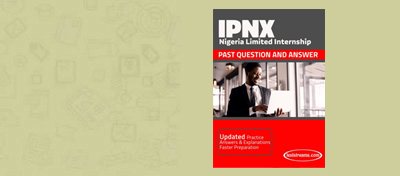 IPNX Nigeria Limited Internship Past Questions And Answers [Free – PDF Download]