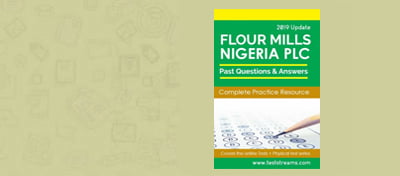 Flour Mills Nigeria Aptitude Test Past Questions And Answers [Free – PDF Download]