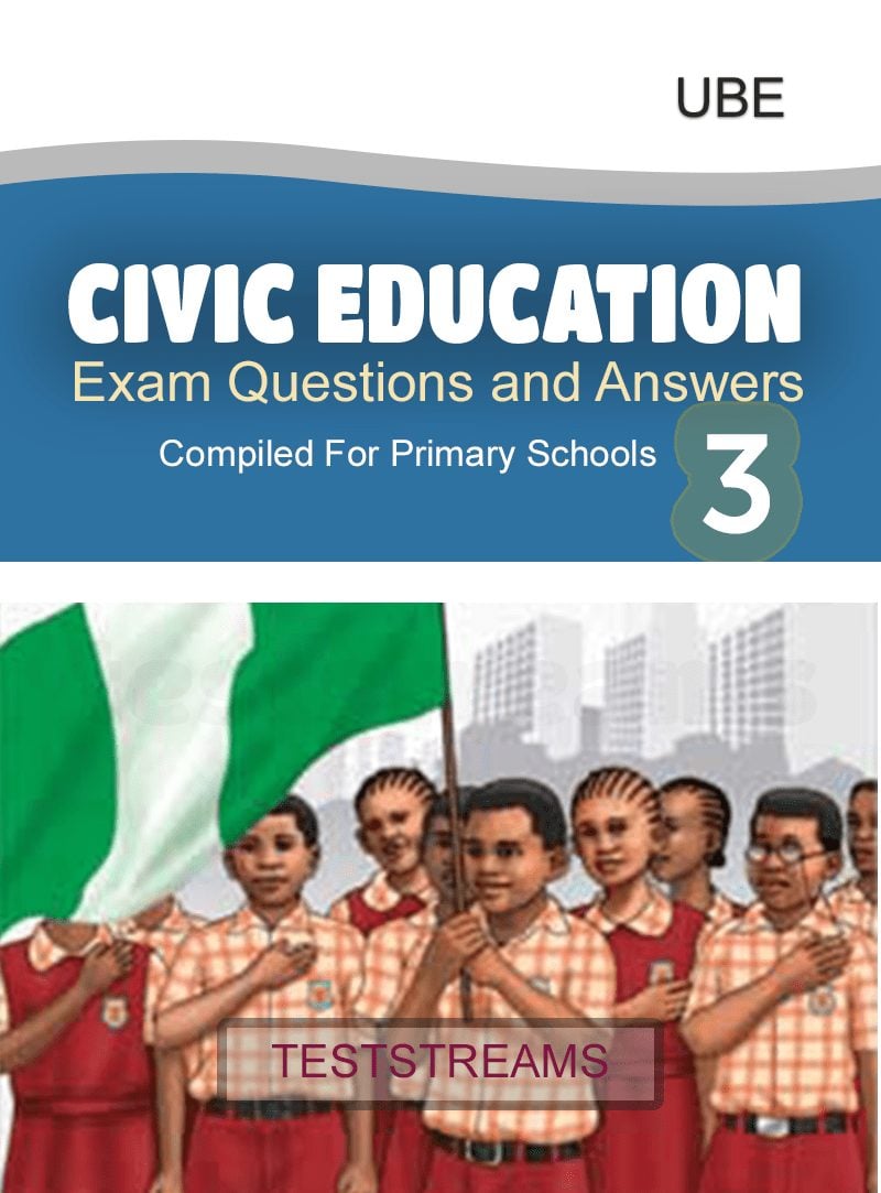 Civic Education Exam Questions and Answers for Primary 3- PDF Download