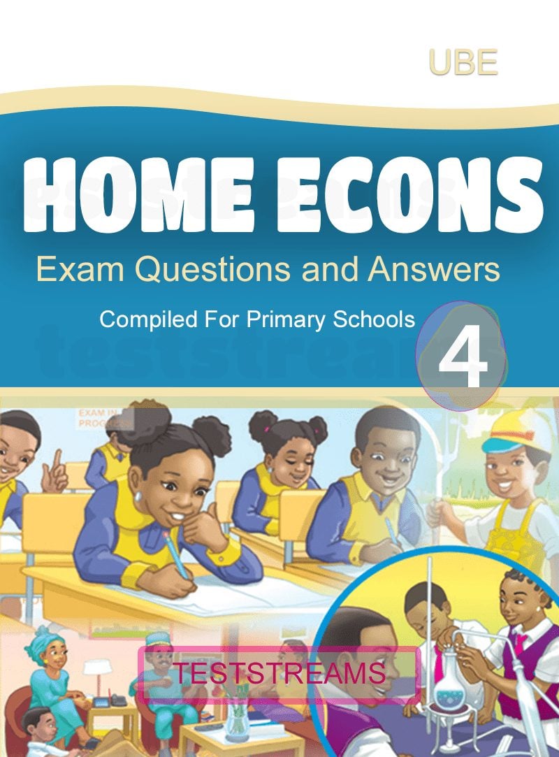 Home Economics Exam Questions and Answers for Primary 4- PDF Download