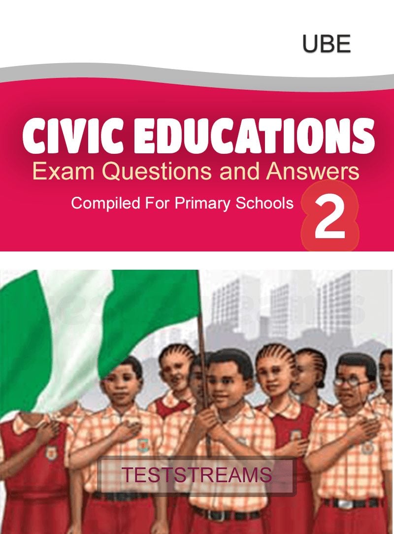 Civic Education Exam Questions and Answers for Primary 2- PDF Download