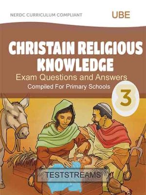 Christian Religious Knowledge Exam Questions and Answers for Primary 3- PDF Download