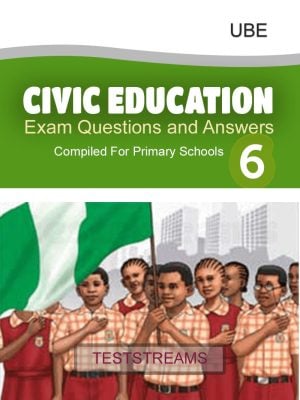 Civic Education Exam Questions and Answers for Primary 6- PDF Download