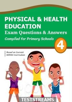 Phe - Physical And Health Education Exam Questions And Answers For Primary 6- Pdf Download