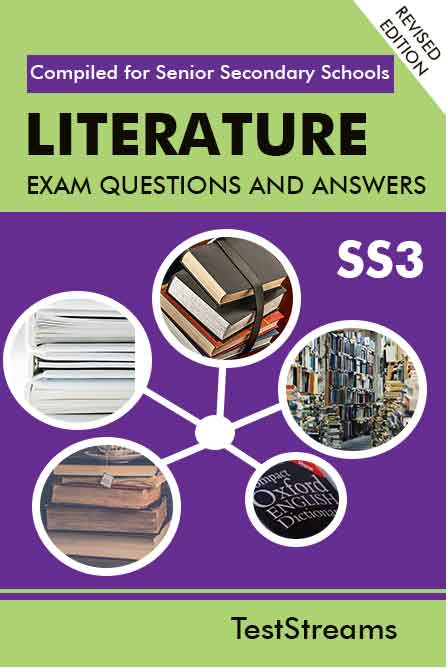 Literature In English Exam Questions and Answers for SS3