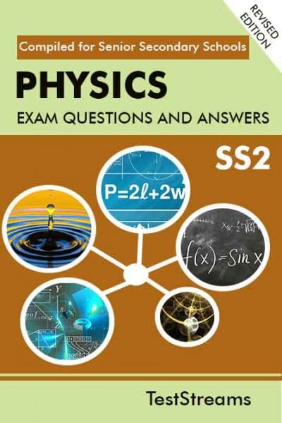 Physics Exam Questions and Answers for SS2