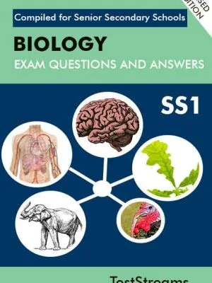 Biology Exam Questions And Answers For Ss3- (first Term-third Term)