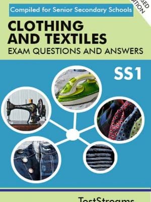 Clothing and Textiles Exam Questions and Answers for SS1