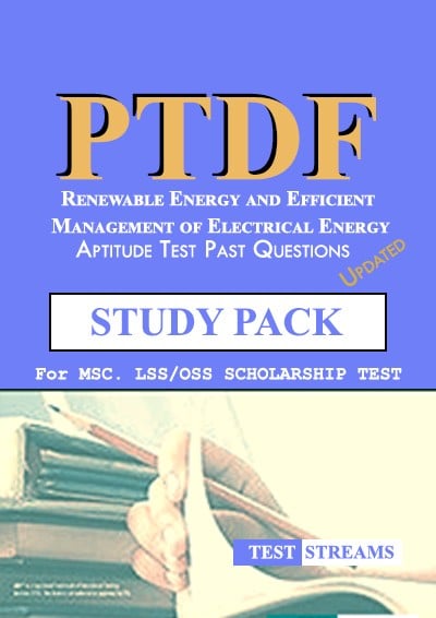 PTDF Scholarship Aptitude Test Past questions Study pack – Renewable Energy and Efficient Management of Electrical Energy- PDF Download