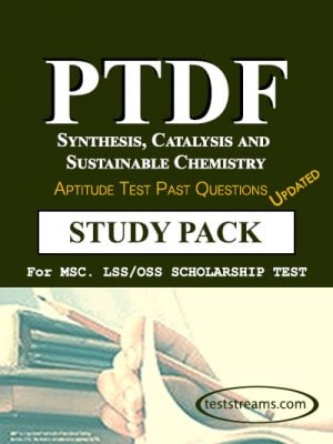 PTDF Scholarship Aptitude Test Past questions Study pack -Synthesis, Catalysis and Sustainable Chemistry- PDF Download