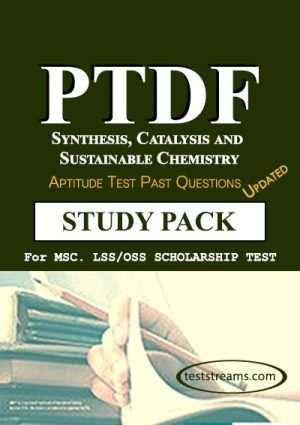 Ptdf Scholarship Aptitude Test Past Questions And Answers For Synthesis, Catalysis And Sustainable Chemistry- Pdf Download