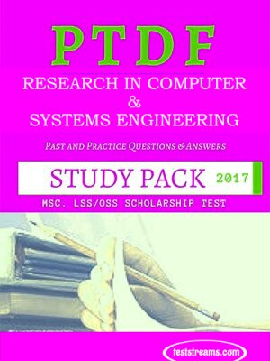 PTDF Scholarship Aptitude Test Past questions Study pack – Research in Computer & Systems Engineering- PDF Download