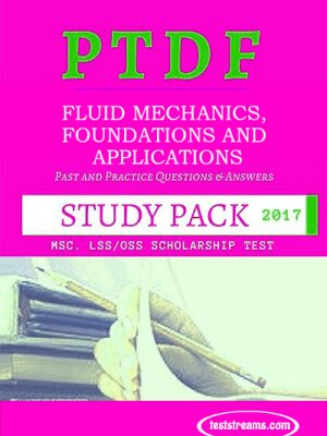 PTDF Scholarship Aptitude Test Past questions Study pack – Fluid mechanics, foundations and applications- PDF Download