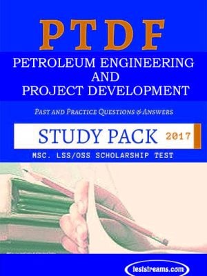 PTDF Scholarship Aptitude Test Past questions Study pack – Petroleum Engineering and Project Development- PDF Download