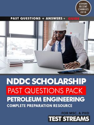 NDDC Scholarship Past Questions And Answers – PETROLEUM ENGINEERING- PDF Download