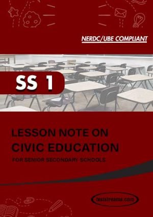 Lesson Note On Civic Education For Ss1 Ms-word- Pdf Download