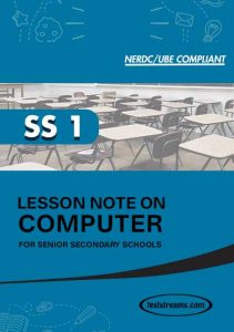 Lesson Note on COMPUTER for SS1 (PDF & MS-WORD)