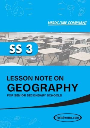 Lesson Note On Geography For Ss3 Ms-word- Pdf Download