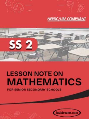 Lesson Note on MATHEMATICS for SS2 MS-WORD