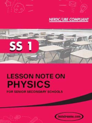 Lesson Note on PHYSICS for SS1 MS-WORD