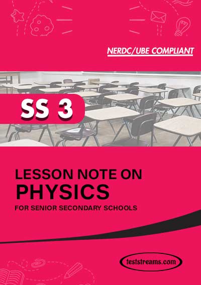 Lesson Note on PHYSICS for SS3 MS-WORD