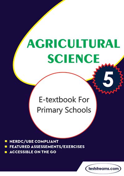 Agric science E-Textbook for Primary 5