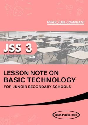 Lesson Note On Basic Tech For Jss3 (pdf & Ms-word)- Pdf Download