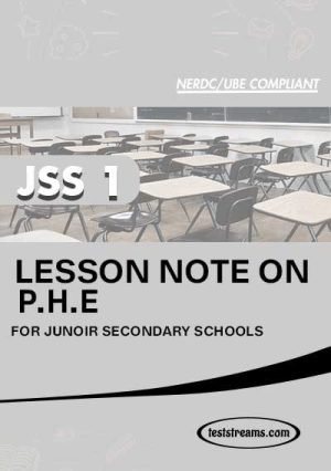 Lesson Note On P.h.e  For Jss1 Ms-word- Pdf