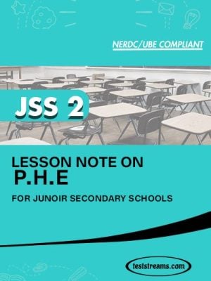Lesson Note on PHE for JSS2 MS-WORD- PDF Download