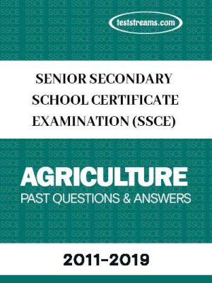 SSCE Agriculture Science Past Questions and Answers