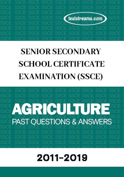 SSCE Agriculture Science Past Questions and Answers