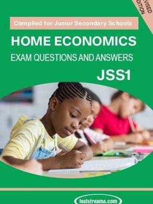 Home Economics Exam Questions and Answers for JSS1