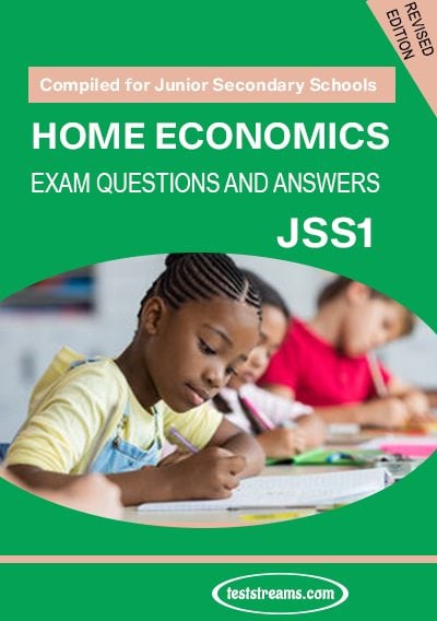Home Economics Exam Questions and Answers for JSS1