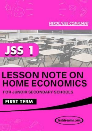 Lesson Note On Home Economic For Jss1 First Term Ms-word- Pdf Download