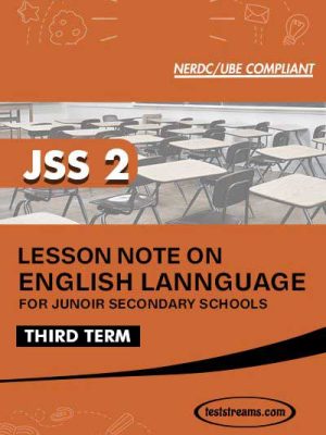 Lesson Note on ENGLISH for JSS2 THIRD TERM MS-WORD- PDF Download