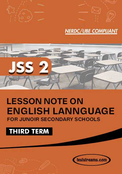 Lesson Note on ENGLISH for JSS2 THIRD TERM MS-WORD- PDF Download