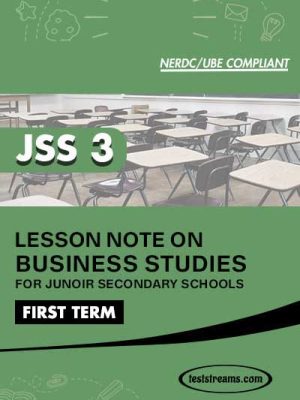 Lesson Note on BUSINESS STUDIES for JSS3 FIRST TERM MS-WORD- PDF Download