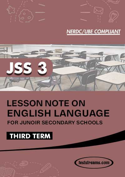Lesson Note on ENGLISH for JSS3 THIRD TERM MS-WORD- PDF Download