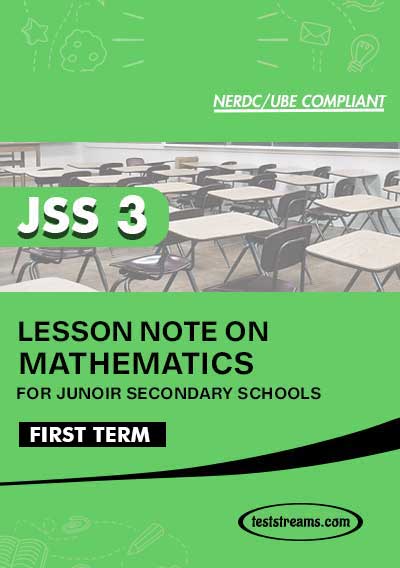 Lesson Note on MATHEMATICS for JSS3 FIRST TERM MS-WORD- PDF Download