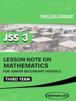 Lesson Note on MATHEMATICS for JSS3 THIRD TERM MS-WORD- PDF Download