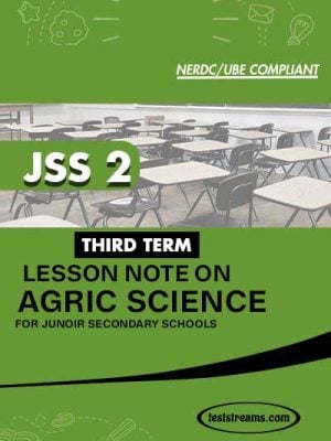 Lesson Note on AGRICULTURE for JSS2 THIRD TERM MS-WORD- PDF Download