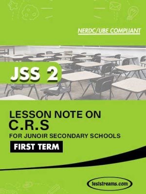 Lesson Note on C.R.S for JSS2 FIRST TERM MS-WORD- PDF Download