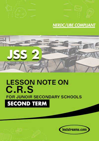 Lesson Note on C.R.S for JSS2 SECOND TERM MS-WORD- PDF Download