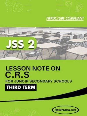 Lesson Note on C.R.S for JSS2 THIRD TERM MS-WORD- PDF Download